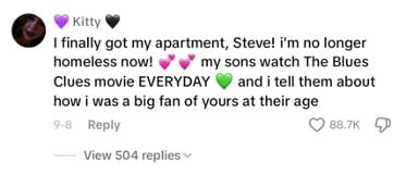 Comment from Steve Burns' Tiktok post