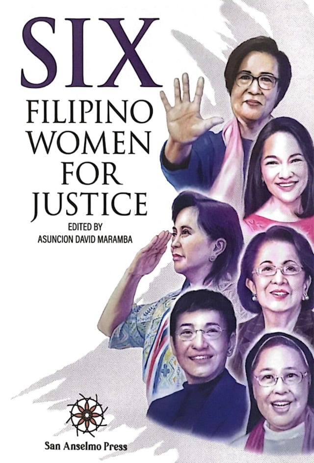 Six Filipino Women for Justice (Edited By Asuncion David Maramba)